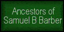 Ancestors of Samuel B. Barber